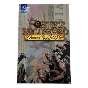 Foster Broussard Demons Of The Gold Rush Graphic Novel NEW Outlook Comics